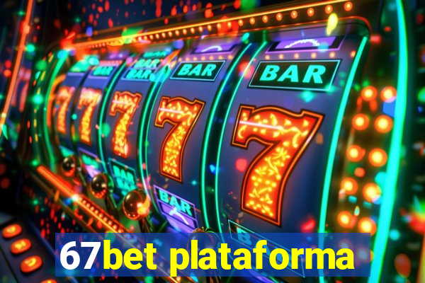 67bet plataforma